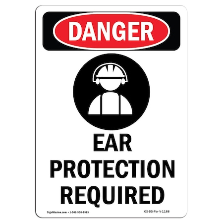 OSHA Danger Sign, Ear Protection Required, 24in X 18in Rigid Plastic
